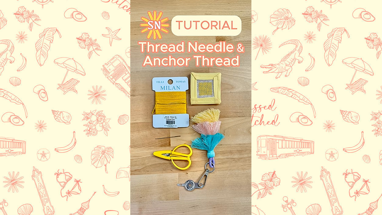 How to Thread Your Needle and Anchor Your Thread